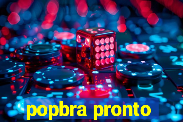 popbra pronto